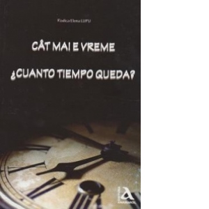 Cat mai e vreme? Cuanto timepo queda?