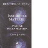 Insemnele materiei - Insegne della materia