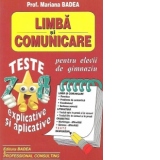 Limba si comunicare. Teste explicative si aplicative pentru clasele VII-VIII