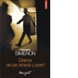 Drama de pe strada Lopert