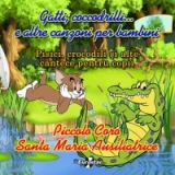 Pisici, crocodili si alte cantece pentru copii : Gatti, coccodrilli... e altre canzione per bambini