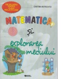 Matematica si explorarea mediului. Fise de lucru pentru clasa pregatitoare