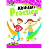 Abilitati practice, nivel 5-6/7ani