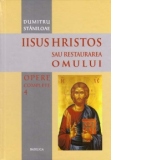 Iisus Hristos sau Restaurarea omului