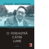 O FEREASTR&#258; C&#258;TRE LUME. ESEURI DESPRE CULTURA ROM&#194;N&#258; (1965 - 2002)