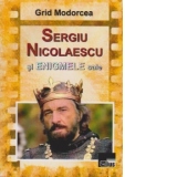 Sergiu Nicolaescu si enigmele sale