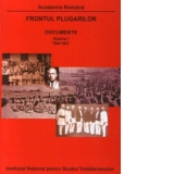Frontul Plugarilor : Documente (1944-1947) - Volumul I