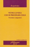 Vechiul si noul Cod de procedura civila. Prezentare comparativa - actualizat 15 octombrie 2013