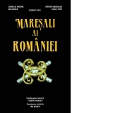 Maresali ai Romaniei