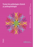 Tratat de psihologie clinica si psihopatologie