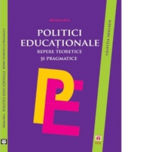 Vezi detalii pentru Politici educationale. Repere teoretice si pragmatice