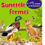 Sunetele fermei - o carte cu sunete si ferestruici!