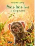 RIKKI-TIKKI-TAVI SI ALTE POVESTI