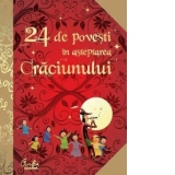 24 de povesti in asteptarea Craciunului