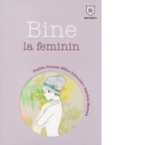 Bine la feminin