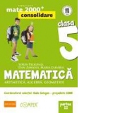 MATE 2000 CONSOLIDARE. MATEMATICA. ARITMETICA, ALGEBRA, GEOMETRIE. CLASA A V-A. PARTEA II (ANUL SCOLAR 2013-2014)