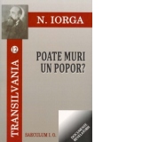 Transilvania vol. XII - Poate muri un popor?