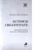 Autism si creativitate. Identitati narative in proza contemporana