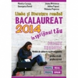 Limba si literatura romana. Bacalaureat 2014 in sprijinul tau