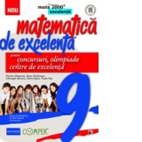 MATEMATICA DE EXCELENTA. PENTRU CONCURSURI, OLIMPIADE SI CENTRELE DE EXCELENTA. CLASA A IX-A