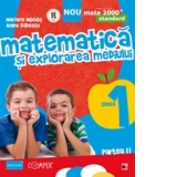 MATEMATICA SI EXPLORAREA MEDIULUI. CLASA I. PARTEA II - STANDARD