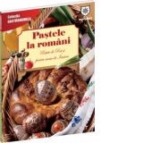 Pastele la Romani. Retete de post si pentru masa de Inviere (editie de chiosc)