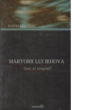 MARTORII LUI IEHOVA - SUNT EI CRESTINI?