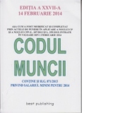 Codul muncii. Editia a XXVII-a, 14 februarie 2014