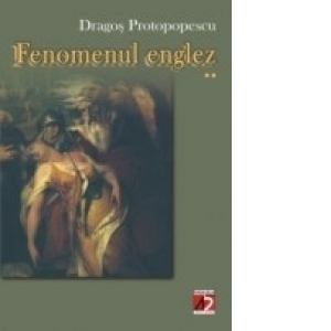 FENOMENUL ENGLEZ (II)