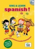 Sing & Learn Spanish! Songs and pictures to make learning fun! Music CD + songbook with illustrated vocabulary