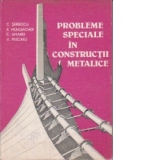 Probleme speciale in constructii metalice