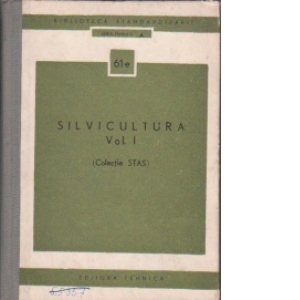 Silvicultura, Volumul I (Colectie STAS)