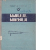 Manualul minerului. Manual pentru scoli profesionale