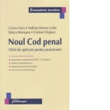 Noul Cod penal. Ghid de aplicare pentru practicieni