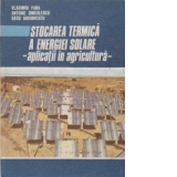 Stocarea termica a energiei solare - aplicatii in agricultura