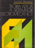 Teoria fizica a sistemelor electromecanice