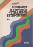 Siguranta in functionare a utilajelor petrochimice, Volumul al II-lea