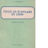 Tipuri de stavilare de lemn (traducere din limba rusa)