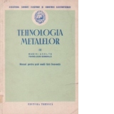 Tehnologia metalelor Volumul al III-lea, Masini-unelte, Tehnologie generala, Manual pentru scoli medii fara frecventa