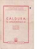 Caldura si aplicatiile ei  Manual pentru uzul scolilor profesionale