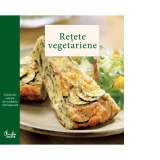 Retete vegetariene. Combinatii rafinate din bucataria internationala