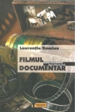 Filmul documentar. Despre documentar... Inca ceva in plus