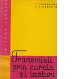 Transmisii prin curele si lanturi. Calcul, proiectare, executie, exploatare