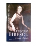 Printesa Bibescu. Ultima Orhidee