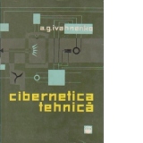 Cibernetica tehnica. Sisteme de reglare automata cibernetice