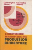 Caracteristici termofizice ale produselor alimentare