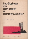 Incalzirea cu aer cald a constructiilor