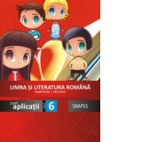 Limba si literatura romana. Caiet de aplicatii pentru clasa a VI-a