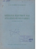 Retelele electrice ale atelierelor din fabrici (traducere din limba rusa)