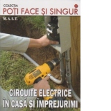 Circuite electrice in casa si imprejurimi